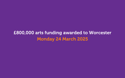 £800,000 arts funding awarded to Worcester